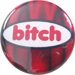 Bitch Button black red - zum Schließen ins Bild klicken